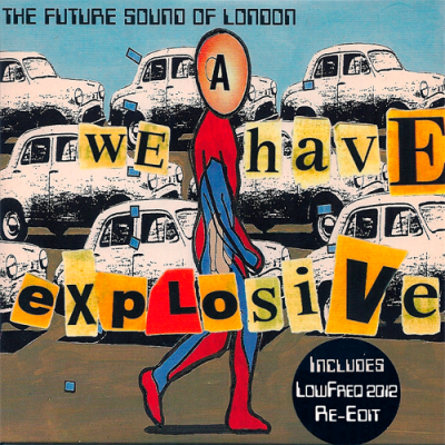 The Future Sound Of London - We Have Explosive (LowFreq 2012 Re-Edit)