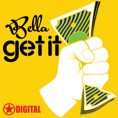 Bella - Get It