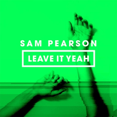 Sam Pearson - Leave It Yeah
