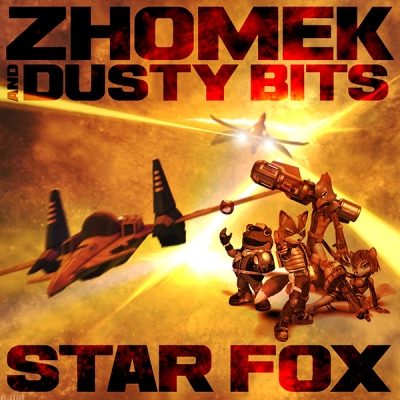 Zhomek & Dusty Bits - Star Fox