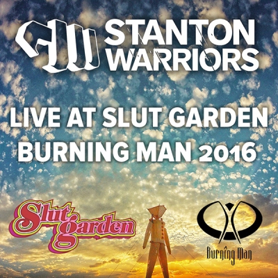 stanton-warriors-live-at-slut-garden-burning-man-2016
